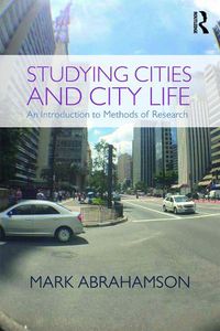 Cover image for Studying Cities and City Life: An Introduction to Methods of Research