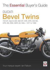 Cover image for The Essential Buyers Guide Ducati Bevel Twins