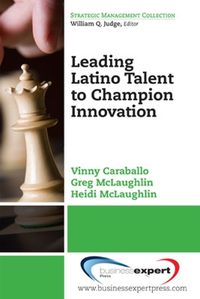 Cover image for Leading Latino Talent to Champion Innovation