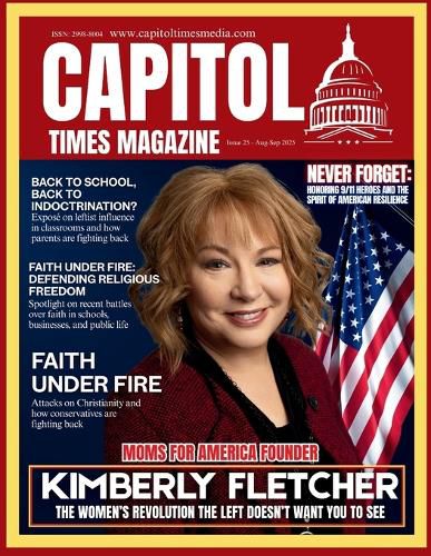 Cover image for Capitol Times Magazine Issue 25 - Kimberly Fletcher Moms for America