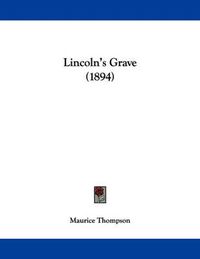 Cover image for Lincoln's Grave (1894)