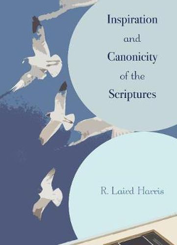 Cover image for Inspiration and Canonicity of the Scriptures