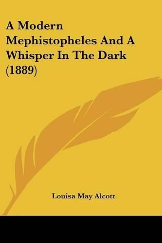 Cover image for A Modern Mephistopheles and a Whisper in the Dark (1889)