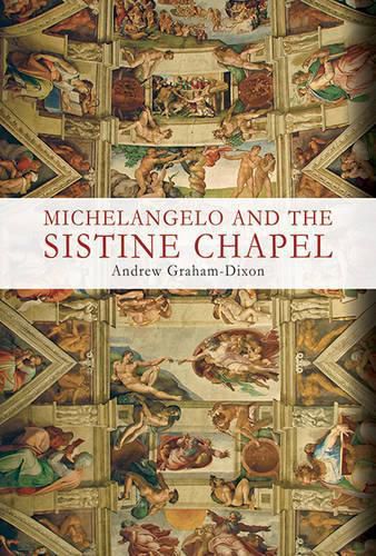 Cover image for Michelangelo and the Sistine Chapel