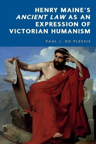 Cover image for Henry Maine's Ancient Law as an Expression of Victorian Humanism