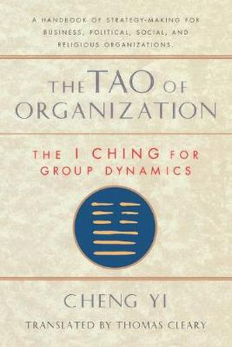 The Tao of Organization: The I Ching of Group Dynamics