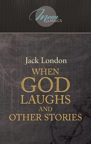 Cover image for When God Laughs and Other Stories