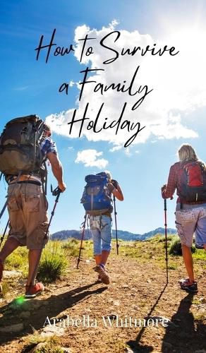 Cover image for How to Survive a Family Holiday