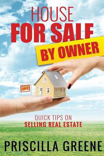 Cover image for House for Sale by Owner Quick Tips on Selling Real Estate