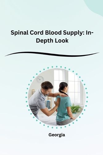 Cover image for Spinal Cord Blood Supply