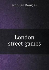 Cover image for London street games