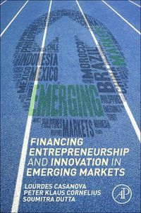 Cover image for Financing Entrepreneurship and Innovation in Emerging Markets