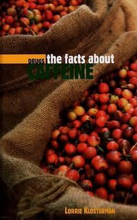 Cover image for The Facts about Caffeine