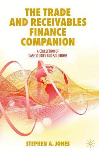 The Trade and Receivables Finance Companion: A Collection of Case Studies and Solutions