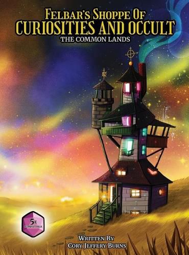 Felbar's Shoppe of Curiosities and Occult: The Common Lands