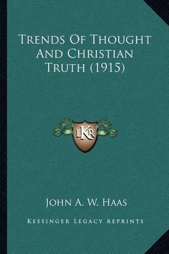 Trends of Thought and Christian Truth (1915)