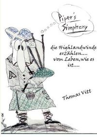 Cover image for Piper's Simphony: die Highlandwinde erzahlen....vom Leben, wie es ist