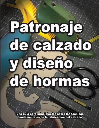 Cover image for Patronaje de calzado y diseno de hormas