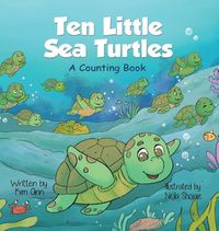 Cover image for Ten Little Sea Turtles