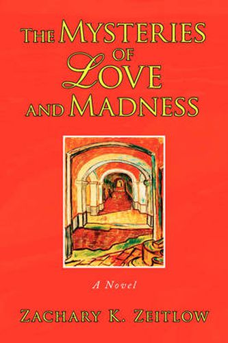 Cover image for The Mysteries of Love and Madness