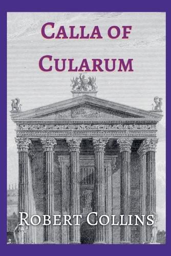 Cover image for Calla of Cularum