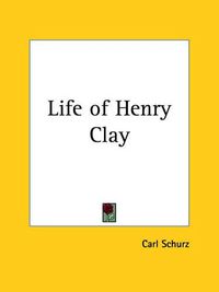 Cover image for Life of Henry Clay