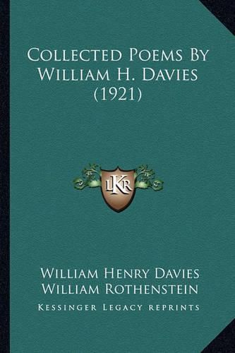 Collected Poems by William H. Davies (1921)