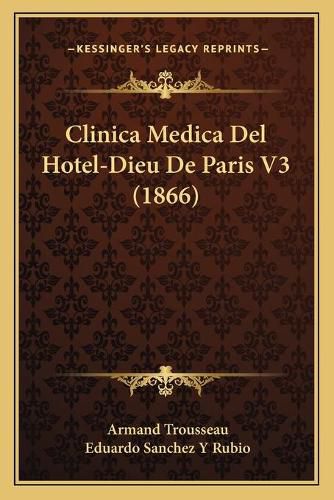 Clinica Medica del Hotel-Dieu de Paris V3 (1866)