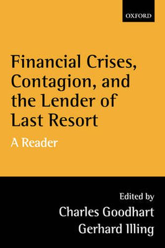 Cover image for Financial Crises, Contagion and the Lender of Last Resort: A Reader