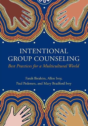 Cover image for Intentional Group Counseling: Best Practices for a Multicultural World