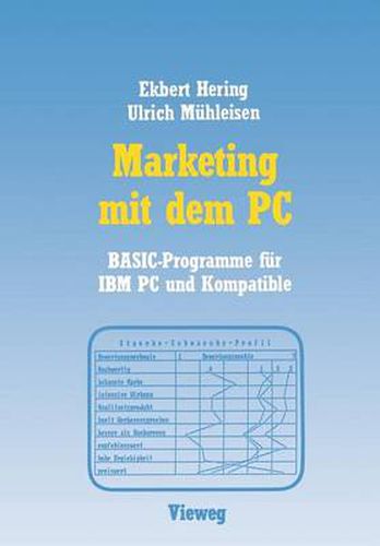 Cover image for Marketing Mit Dem PC: Mit 16 Basic-Programmen Fur IBM PC Und Kompatible