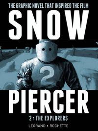 Cover image for Snowpiercer Vol. 2: The Explorers