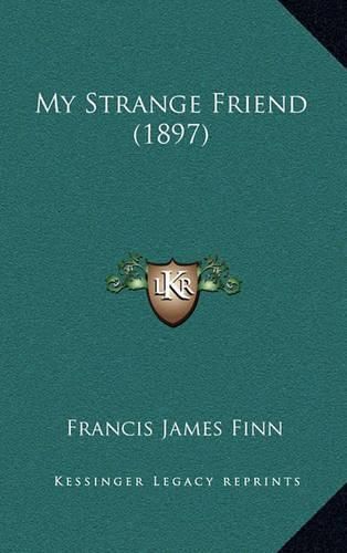 My Strange Friend (1897)