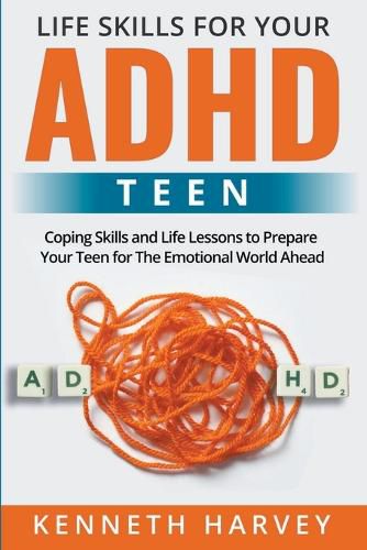 Cover image for Life Skills For Your ADHD Teen