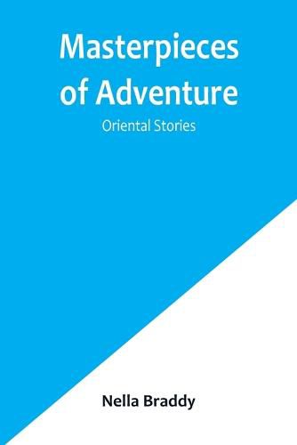Cover image for Masterpieces of Adventure-Oriental Stories