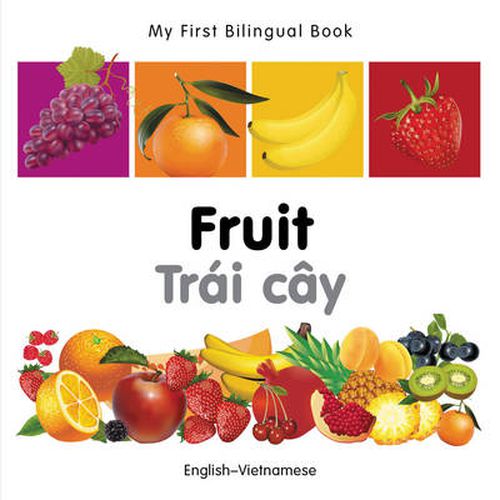 Cover image for My First Bilingual Book - Fruit - English-vietnamese