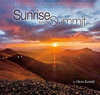 Cover image for Sunrise from the Summit: First Light on Colorado's Fourteeners