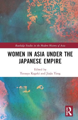 Cover image for Women in Asia under the Japanese Empire