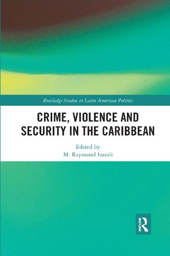 Cover image for Crime, Violence and Security in the Caribbean