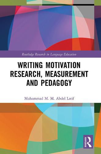 Cover image for Writing Motivation Research, Measurement and Pedagogy