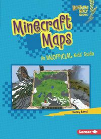 Cover image for Minecraft Maps: An Unofficial Kids' Guide