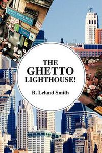 Cover image for The Ghetto Lighthouse!