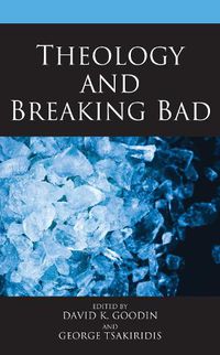 Cover image for Theology and Breaking Bad