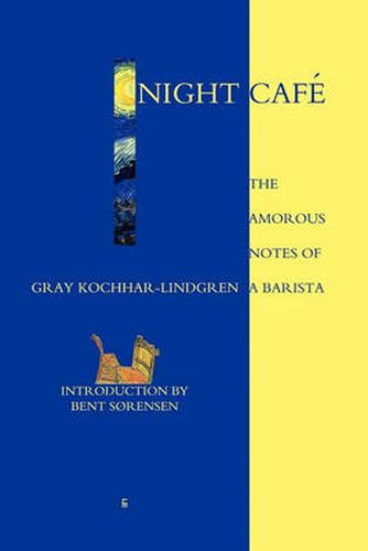 Cover image for Night Cafe: The Amorous Notes of a Barista