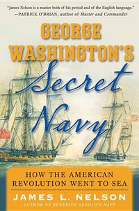 Cover image for George Washington's Secret Navy