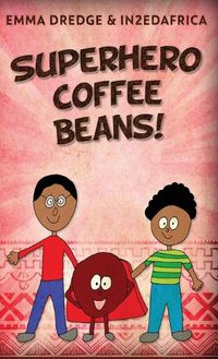 Cover image for Superhero Coffee Beans!