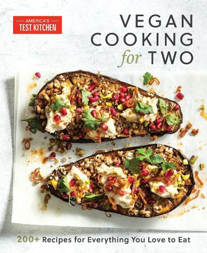 Cover image for Vegan Cooking for Two: 200+ Recipes for Everything You Love to Eat