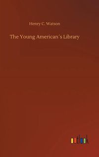 Cover image for The Young Americans Library