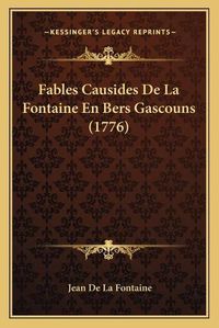 Cover image for Fables Causides de La Fontaine En Bers Gascouns (1776)