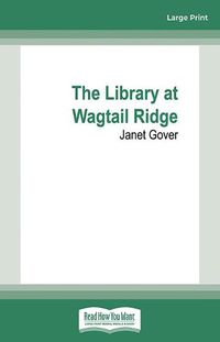 Cover image for The Library at Wagtail Ridge